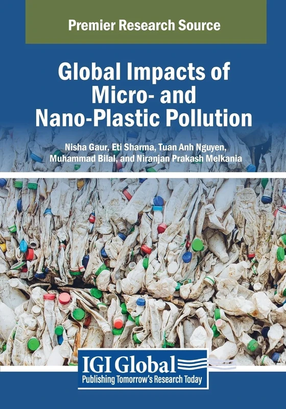 Global Impacts of Micro- and Nano-Plastic Pollution (Advances in Environmental Engineering and Green Technologies)