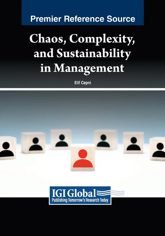 Chaos, Complexity, and Sustainability in Management (Advances in Logistics, Operations, and Management Science)