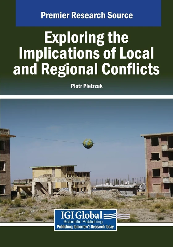 Exploring the Implications of Local and Regional Conflicts (Advances in Public Policy and Administration)