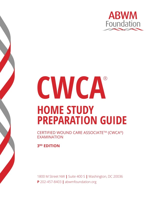 CWCA® Home Study Preparation Guide: Certified Wound Care Associate (CWCA®) Examination (The CWCA® Home Study Prep System)