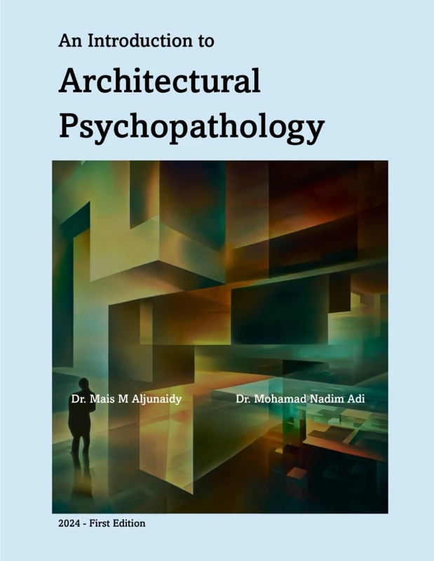 An Introduction to Architectural Psychopathology