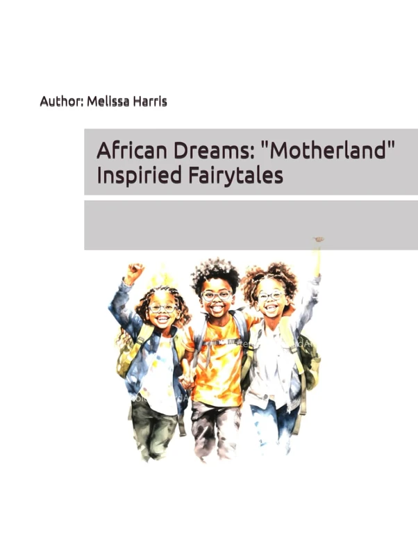 Fairytale Dreams African Inspired Bedtime Stories