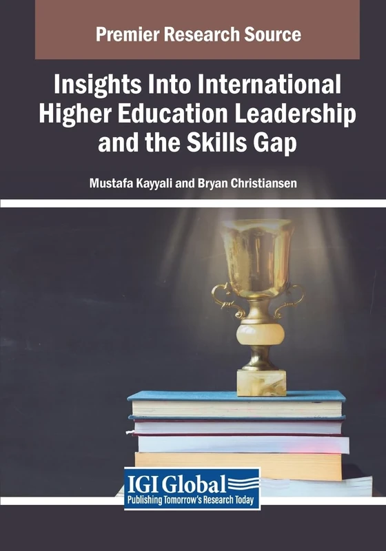 Insights Into International Higher Education Leadership and the Skills Gap (Advances in Higher Education and Professional Development) - Image 1