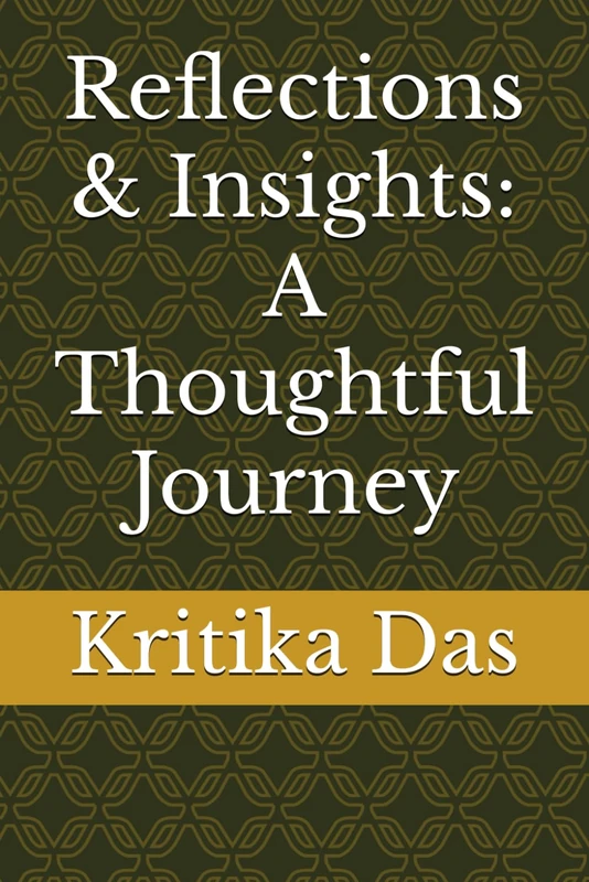 Reflections & Insights: A Thoughtful Journey