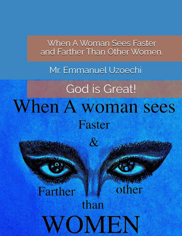When A Woman Sees Faster and Farther Than Other Women