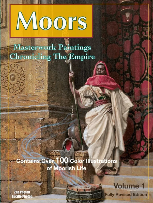Moors: Masterworks Paintings Chronicling The Empire