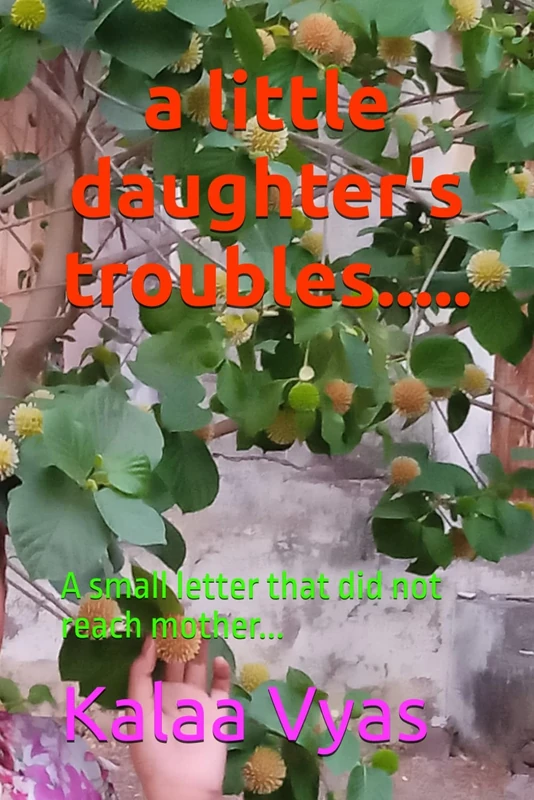 a little daughter's troubles.....: A small letter that did not reach mother...