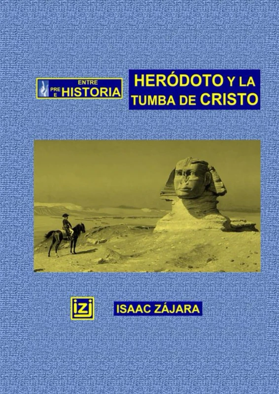 HERÓDOTO Y LA TUMBA DE CRISTO