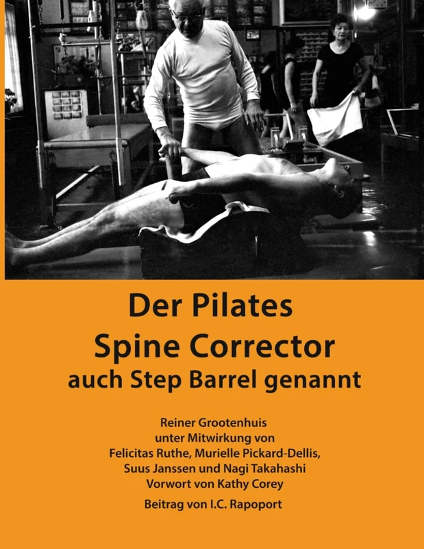 Der Pilates Spine Corrector: auch Step Barrel genannt