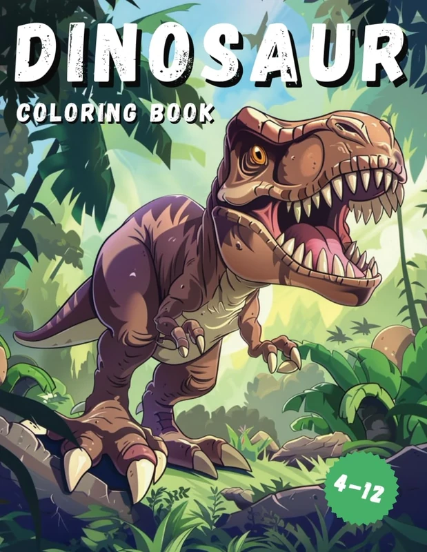 Dinosaur Coloring Book: Cool Dinosaur Coloring Book for Kids Age 4-12
