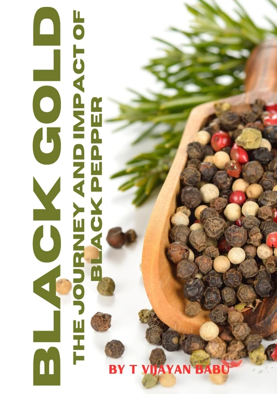 Black Gold: The Journey and Impact of Black Pepper