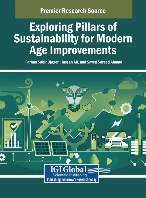Exploring Pillars of Sustainability for Modern Age Improvements (Premier Research Source)