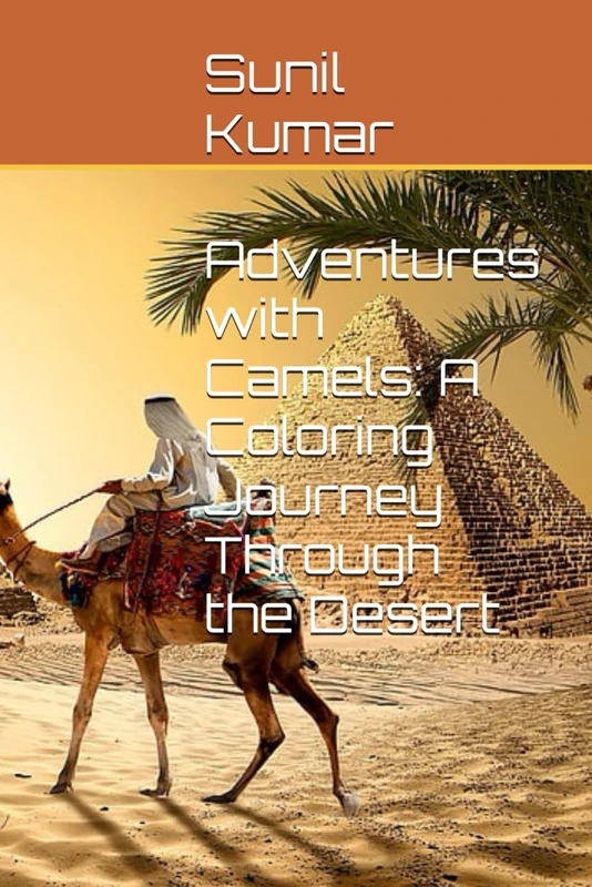 Adventures with Camels: A Coloring Journey Through the Desert