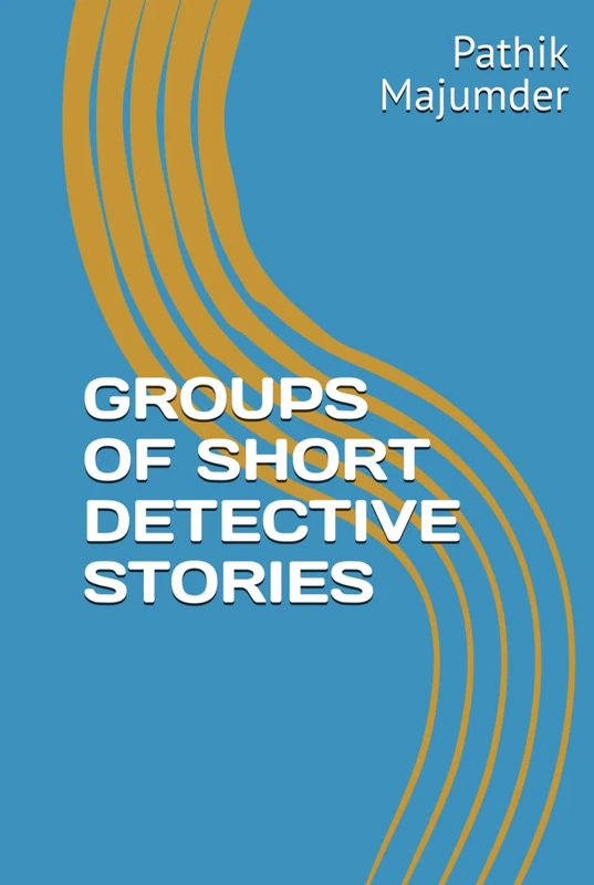 GROUPS OF SHORT DETECTIVE STORIES