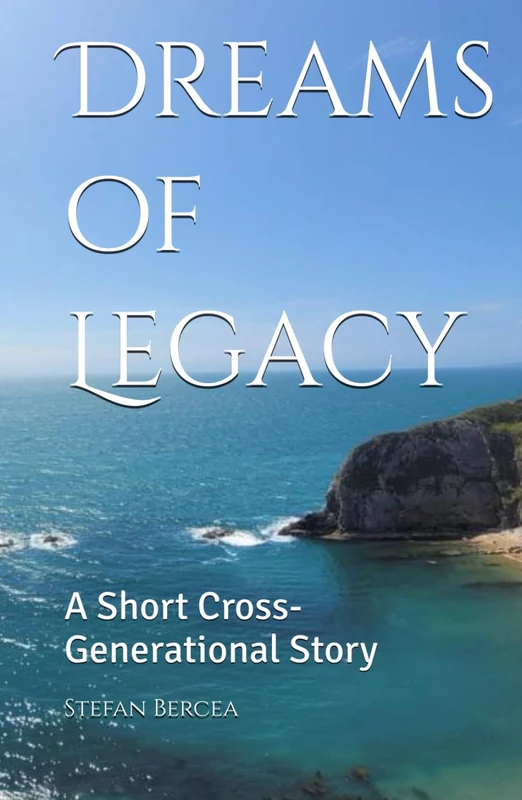 Dreams of Legacy: A Short Cross-Generational Story Book