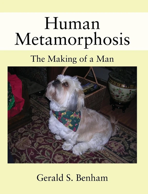 Human Metamorphosis: The Making of a Man