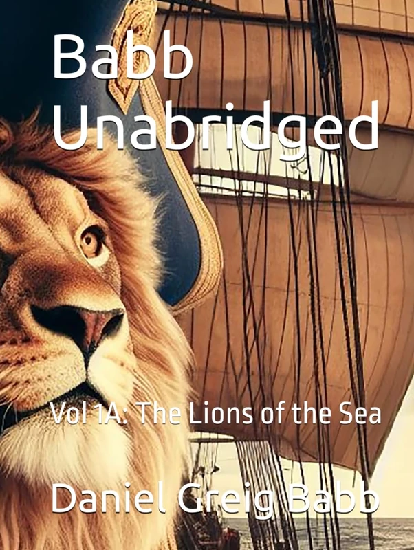 Babb Unabridged: Vol 1A: The Lions of the Sea (Babb Unabridged, 3rd Edition) - Image 1