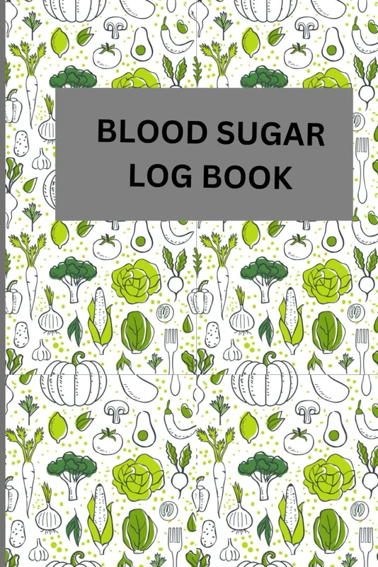 Blood sugar log book: Blood sugar log book. Blood Sugar Log Book: A Comprehensive Tracker for Daily Glucose Monitoring