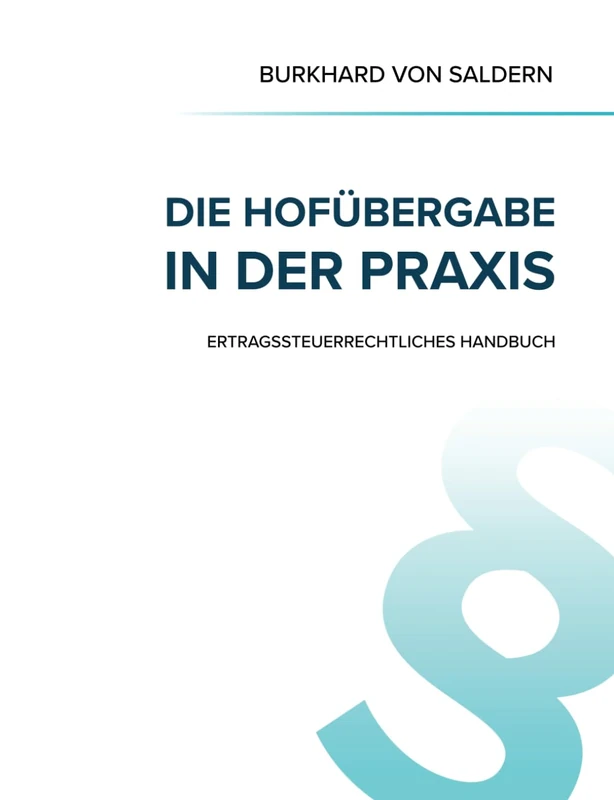 Handbuch der Hofübergabe für die ertragsteuerrechtliche Praxis