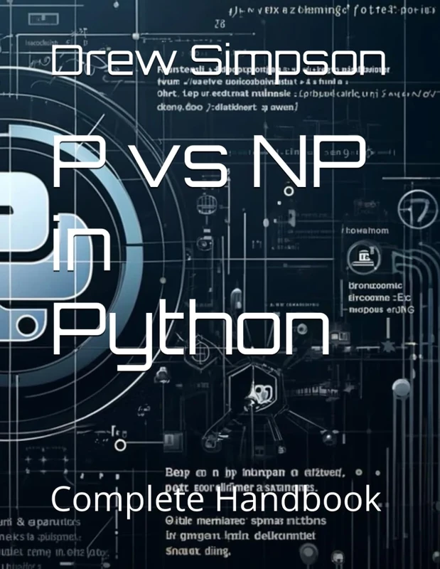 P vs NP in Python: Complete Handbook