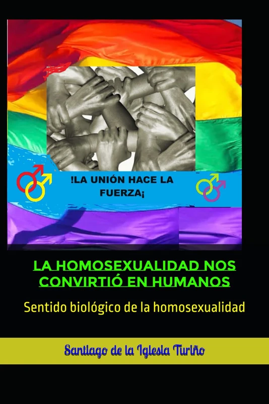 La homosexualidad nos convirtió en humanos: Sentido biológico de la homosexualidad