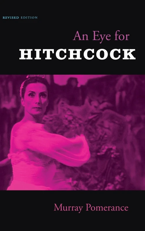 An Eye for Hitchcock: Revised Edition