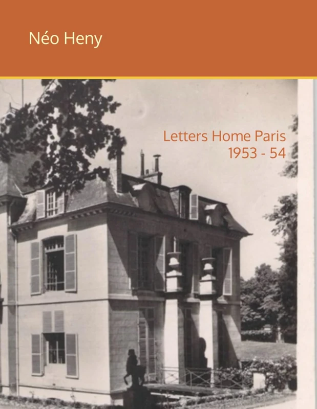 Letters Home Paris 1953 - 54 (Letters Home 1939 - 1975) - Image 1