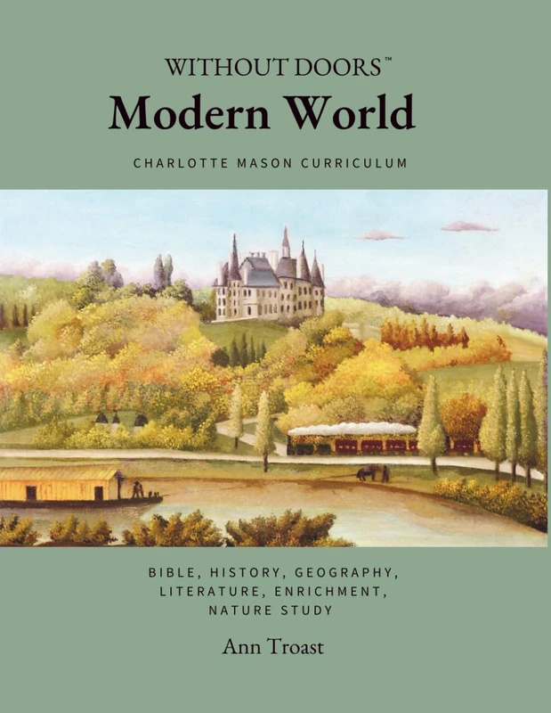 Modern World: Charlotte Mason Curriculum