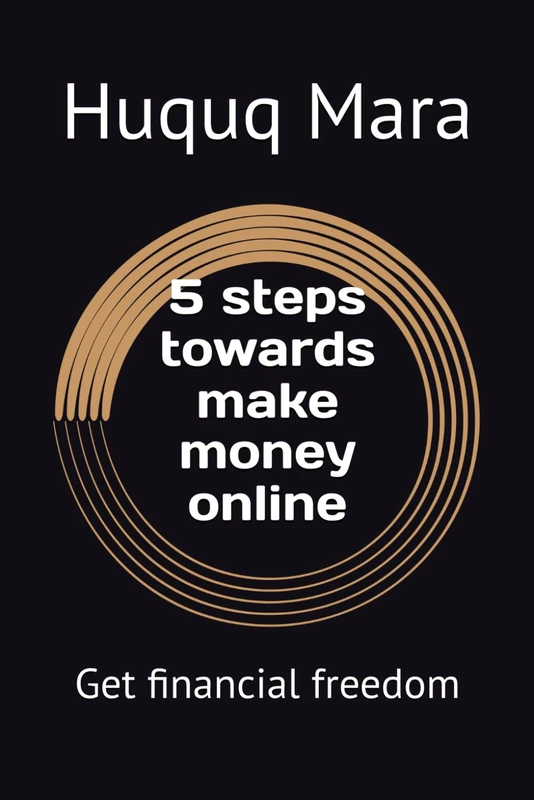5 steps towards make money online: Get financial freedom - Image 1