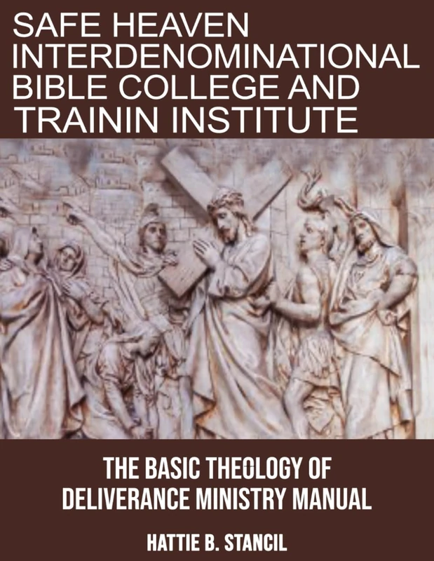 The Basic Theology of Deliverance Ministry Manual