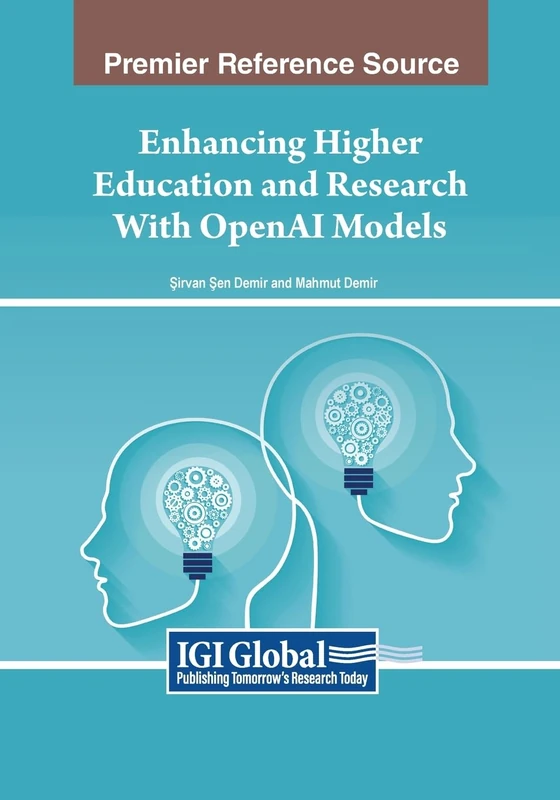 Enhancing Higher Education and Research With OpenAI Models (Advances in Higher Education and Professional Development)