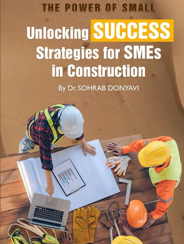 The Power of Small: Unlocking Success Strategies for SMEs in Construction