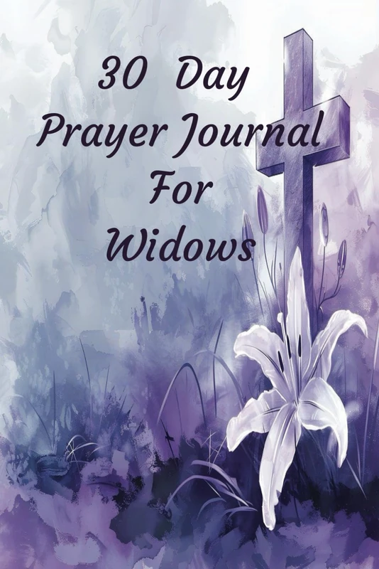 30 Day Prayer Journal For Widows