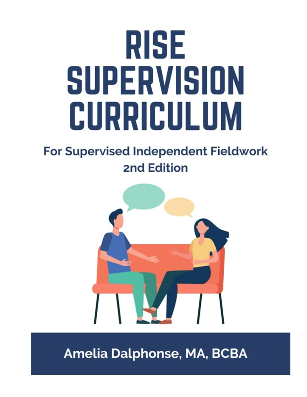 RISE Supervision Curriculum: The resources you need to change the field of ABA through effective, ethical BCBA candidate supervised fieldwork.