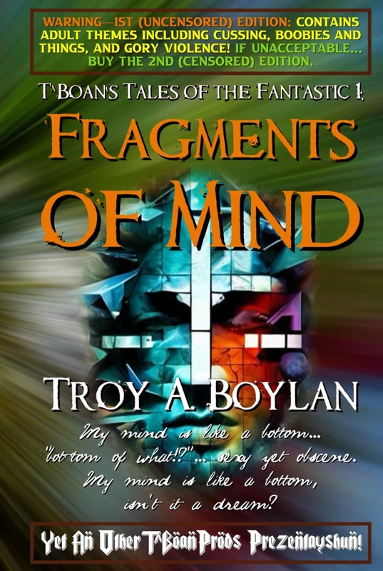 TBoan's Tales of the Fantastic 1: Fragments of Mind (UNCENSORED Edition)