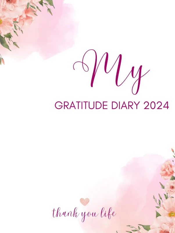 My Gratitude Diary 2024: Daily Gratitude Journal