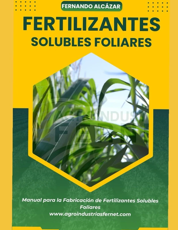 Fertilizantes Solubles Foliares: Manual Para la Fabricación de Fertilizantes Foliares - Image 1
