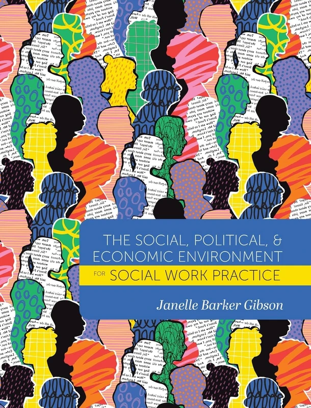 Social, Political, and Economic Environment for Social Work Practice: 0