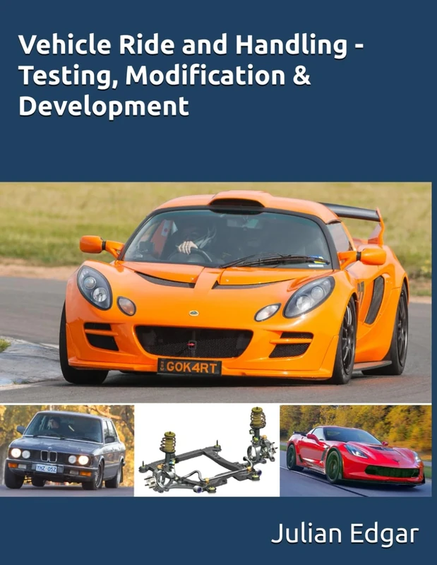 Vehicle Ride and Handling - Testing, Modification & Development