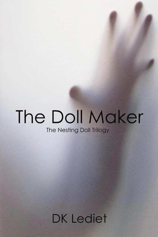 The Doll Maker: The Nesting Doll Trilogy