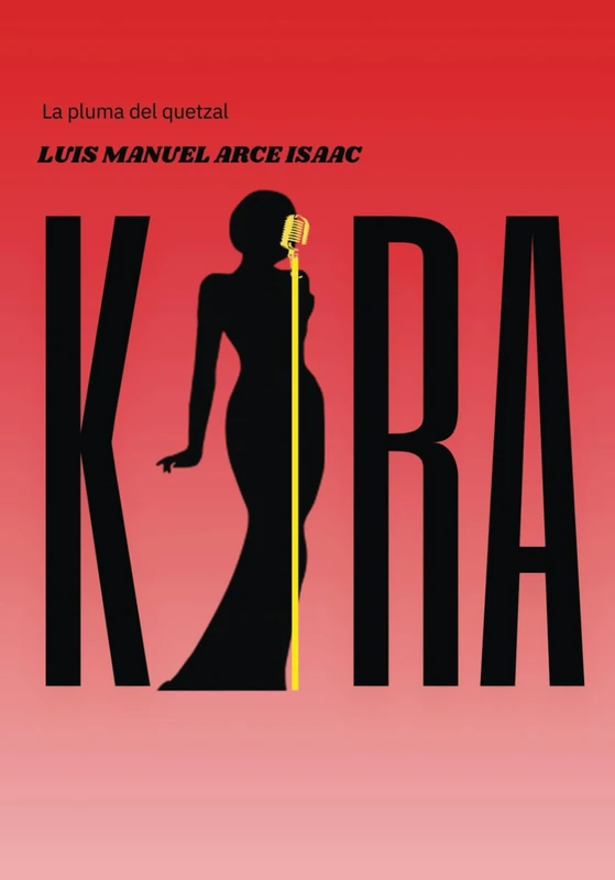 Kira: La pluma del quetzal