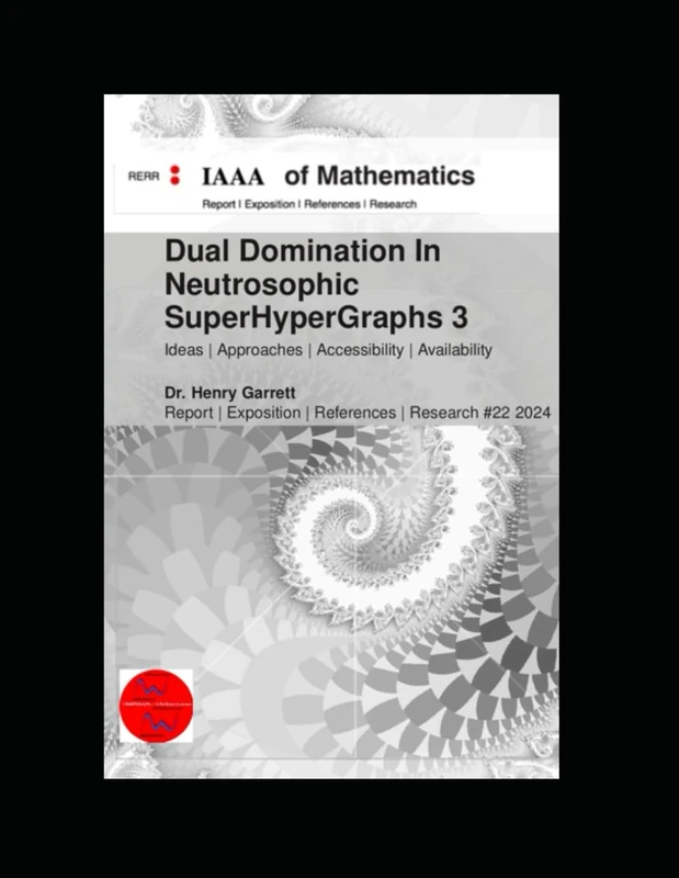 Dual Domination In Neutrosophic SuperHyperGraphs 3