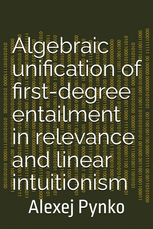 Algebraic unification of first-degree entailment in relevance and linear intuitionism