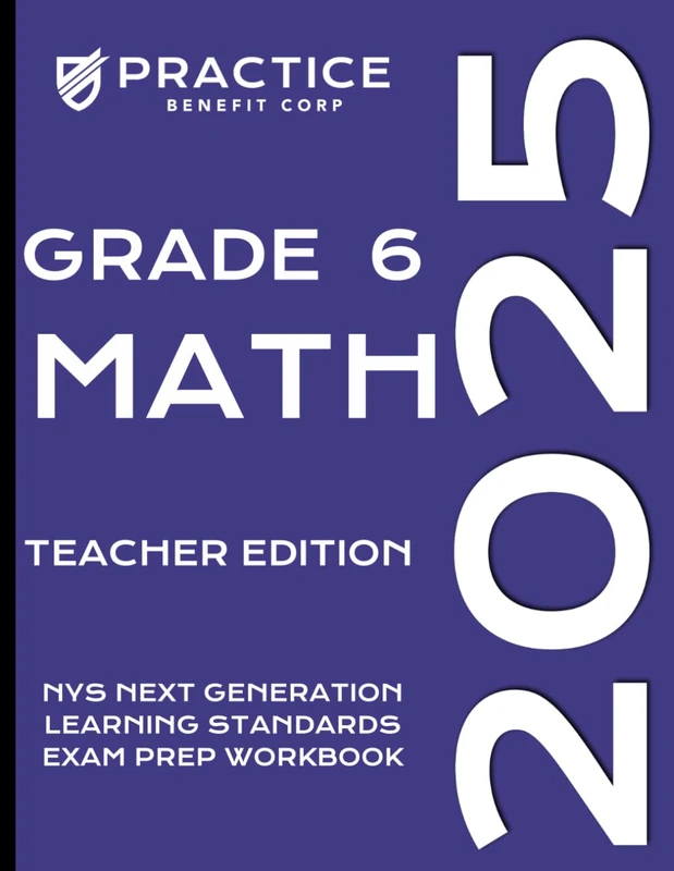 2025 Grade 6 Math Teacher Edition (2025 NYS Exam Prep)