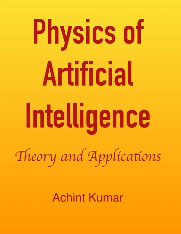 Physics of Artificial Intelligence: Theory And Applications - Image 1