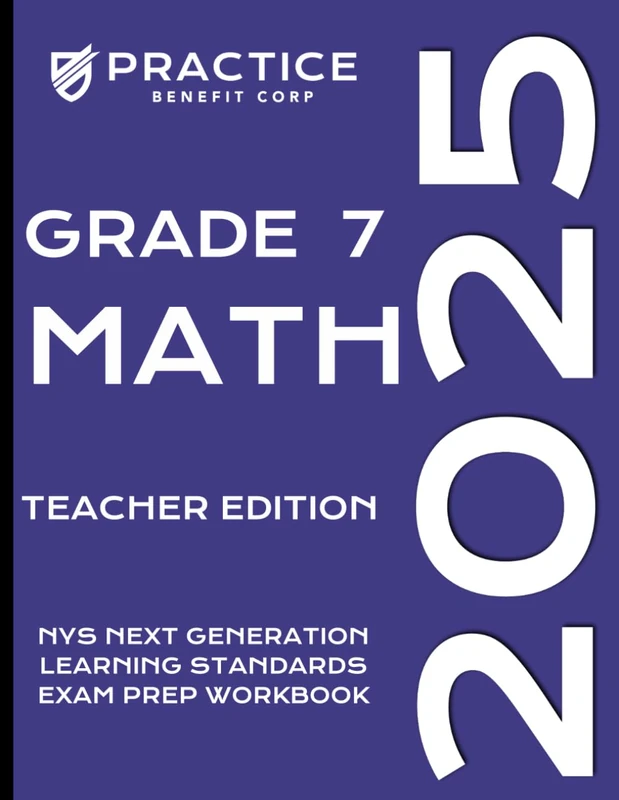 2025 Grade 7 Math Teacher Edition (2025 NYS Exam Prep)