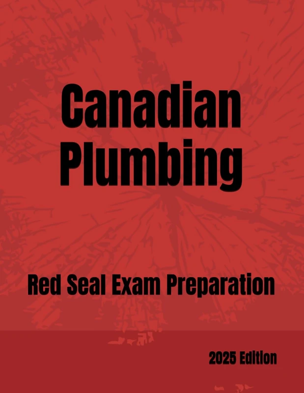Canadian Plumbing: Red Seal Exam Preparation