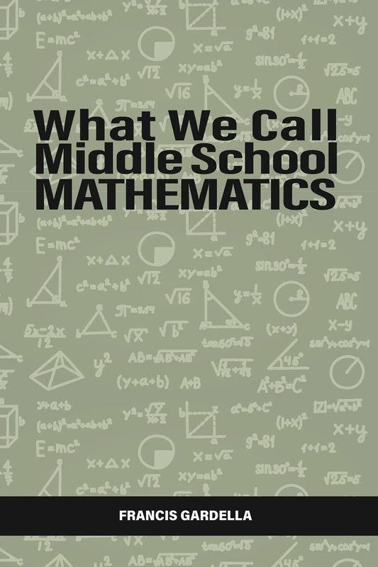 What We Call Middle School Mathematics