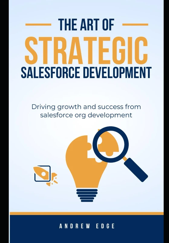 The Art Of Strategic Salesforce Development: Free Training Vouchers