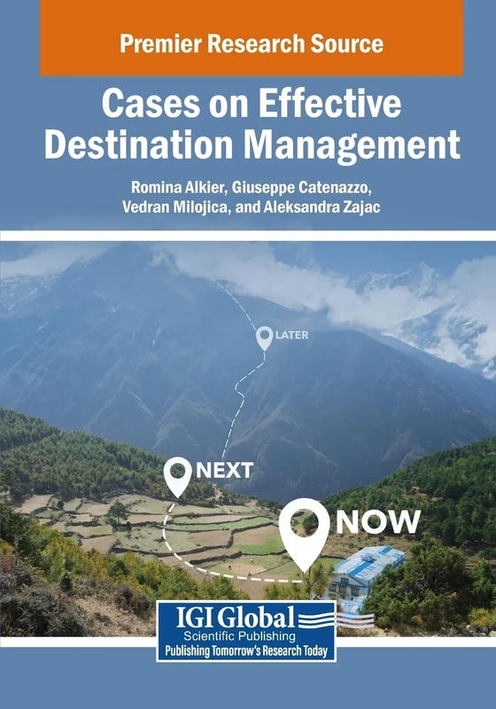 Cases on Effective Destination Management (Advances in Logistics, Operations, and Management Science)